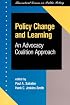 Policy Change And Learning: An Advocacy Coalition Approach (Theoretical Lenses on Public Policy)