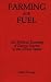Book Farming for Fuel: The Political Economy of Energy Sources in the United States