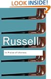 In Praise of Idleness: And Other Essays (Routledge Classics)