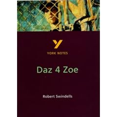 York Notes on Robert Swindells' "Daz 4 Zoe" (York Notes)