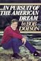 " --In pursuit of the American dream"