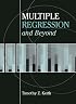 Multiple Regression and Beyond