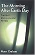 The Morning after Earth Day:   Practical Environmental Politics