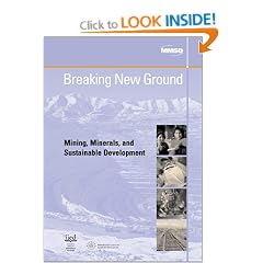 Breaking New Ground: Mining, Minerals and Sustainable Development