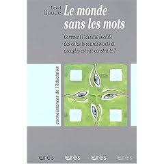 Le monde sans les mots : Comment l'identit� sociale des enfants sourd-muets et aveugles est-elle construite ?