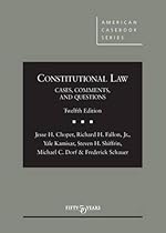 Constitutional Law: Cases Comments and Questions (American Casebook Series)