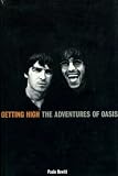 Getting high : the adventures of Oasis