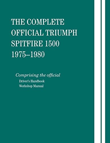 The Complete Official Triumph Spitfire 1500: 1975-1980 by British Leyland Motors, Bentley Publishers(January 1, 1980) Paperback