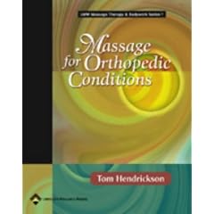Massage for Orthopedic Conditions (Lww Massage Therapy & Bodywork Series)