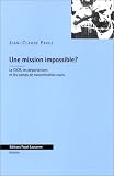  : Une Mission Impossible (Histoire / Payot) (French Edition)