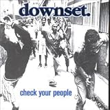 Check Your People - Downset