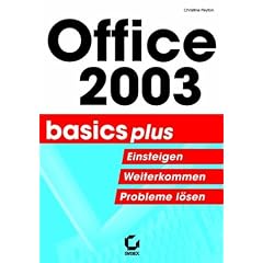 Office 2003. Einsteigen. Weiterkommen. Probleme l�sen.