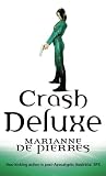 Crash Deluxe: A Parrish Plessis Novel