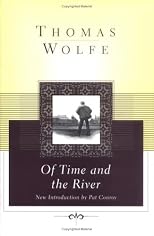 Of time and the river : a legend of man's hunger in his youth