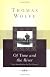Of time and the river : a legend of man's hunger in his youth