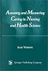 Assessing and Measuring Caring in Nursing and Health Science