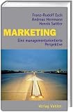 Marketing - Eine managementorientierte Einf&uuml;hrung - Franz-Rudolf Esch, Andreas Herrmann, Henrik Sattler