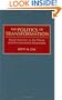 The Politics of Transformation: Local Activism in the Peace and Environmental Movements (Praeger Series in Transformational Politics and Political Science)