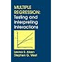Multiple Regression: Testing and Interpreting Interactions