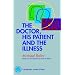 The Doctor, His Patient and The Illness