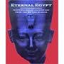 Eternal Egypt: Masterworks of Ancient Art from the British Museum