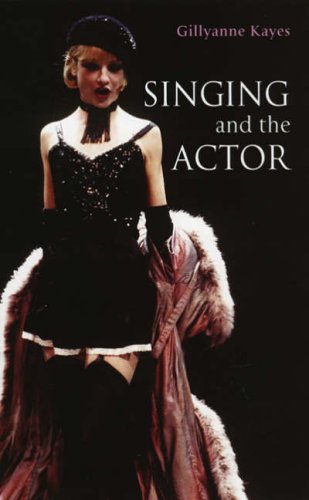 Singing and the Actor