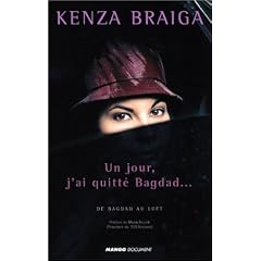 Un jour, j'ai quitt&eacute; Bagdad...