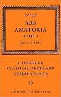 Ovid: Ars Amatoria Book 3 (Cambridge Classical Texts and Commentaries)