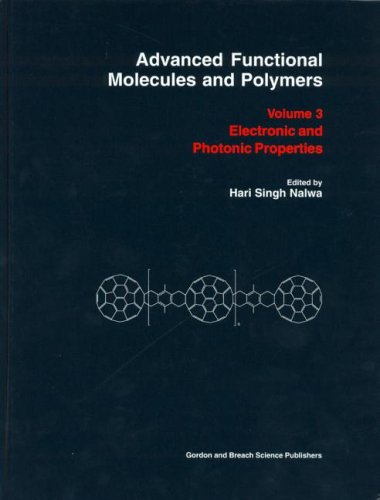 Advanced Functional Molecules and Polymers: Electronic and Photonic Properties v. 3