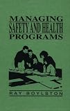 Review Wiley  / Managing Safety and Health Programs