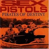 Pirates of Destiny - Sex Pistols