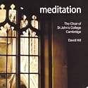 Meditation (Hill, Choir of St John's College Cambridge)