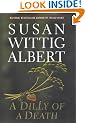 Dilly of a Death, A(china Bayles #12) (Albert, Susan W.)