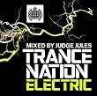 Trance Nation - Electric: Mixed By Judge Jules