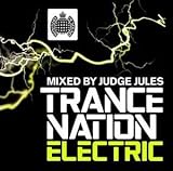 Trance Nation - Electric: Mixed By Judge Jules
