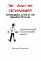 Not Another Interview!?!: A Manager's Guide to the Selection Process