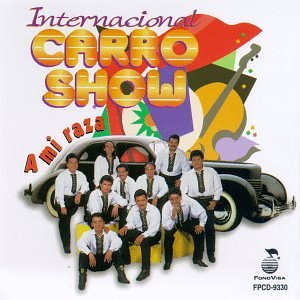 Internacional Carro Show - Mi Raza - Zortam Music