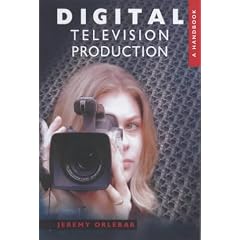 Digital Television Production: A Handbook