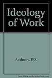 The ideology of work