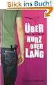 �ber kurz oder lang