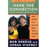 Make the Connection: Ten Steps to a Better Body and a Better Life Medium