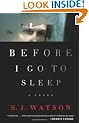 Before I Go to Sleep: A Novel