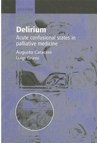 Delirium - Acute Confusional States in Palliative Medicine