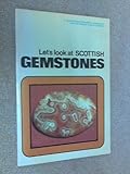 Let's look at Scottish gemstones