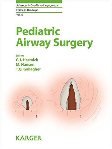 Pediatric Airway Surgery (Advances in Oto-Rhino-Laryngology, Vol. 73)