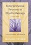 Interpersonal Process in Psychotherapy: A Relational Approach