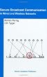 Secure Broadcast Communication: in Wired and Wireless Networks