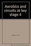 Aerobics and circuits at key stage 4