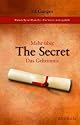 Mehr über The Secret - Das Geheimnis: Rhonda Byrnes Bestseller "The Secret" weitergedacht