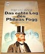Das echte Log des Phileas Fogg.